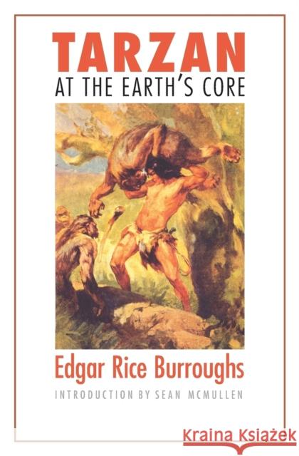 Tarzan at the Earth's Core Edgar Rice Burroughs Sean McMullen 9780803262560 Bison Books