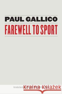 Farewell to Sport Paul Gallico Zachary Michael Jack 9780803267619 Bison Books