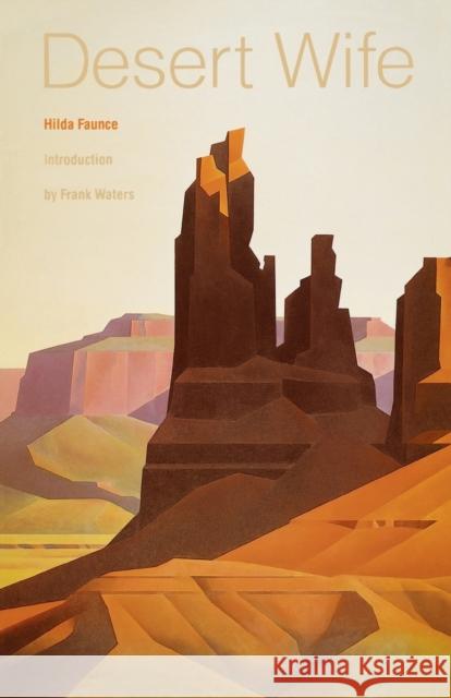 Desert Wife Hilda Faunce Frank Waters 9780803268531 University of Nebraska Press