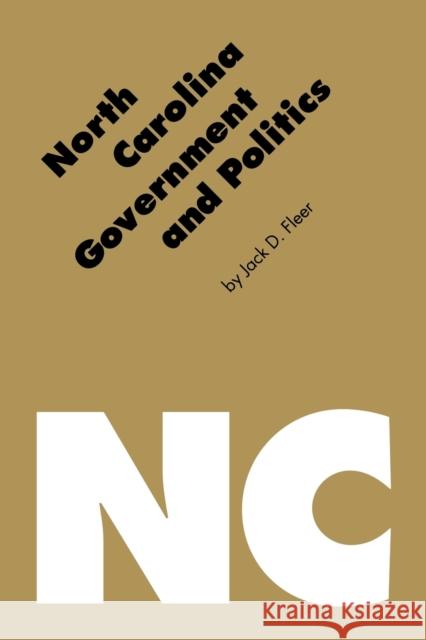 North Carolina Government and Politics Jack D. Fleer 9780803268852 University of Nebraska Press