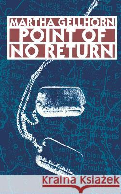 Point of No Return Martha Gellhorn 9780803270510 University of Nebraska Press