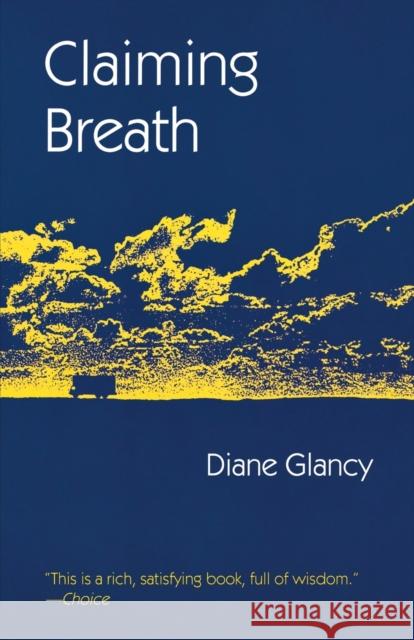 Claiming Breath Diane Glancy 9780803270664
