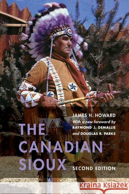 The Canadian Sioux James H. Howard 9780803271760 Bison Books