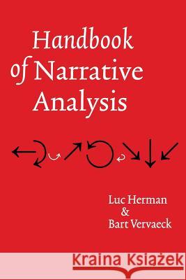 Handbook of Narrative Analysis Luc Herman Dave Herman Luc Herman 9780803273498 University of Nebraska Press