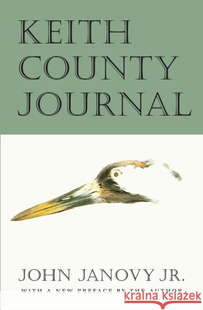 Keith County Journal John Hanovy John, Jr. Janovy 9780803275881 University of Nebraska Press