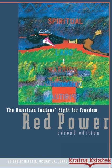 Red Power: The American Indians' Fight for Freedom Josephy, Alvin M., Jr. 9780803276116 University of Nebraska Press