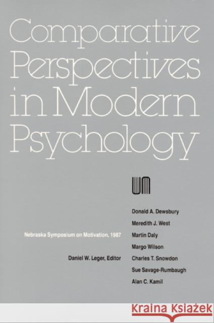 Nebraska Symposium on Motivation, 1987, Volume 35: Comparative Perspectives in Modern Psychology Nebraska Symposium                       Nebraska Symposium                       Richard Dienstbier 9780803279261