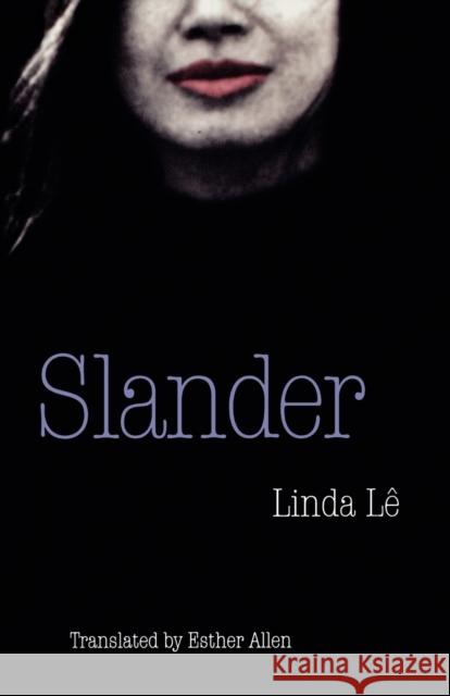Slander Linda Le Esther Allen 9780803279636 University of Nebraska Press