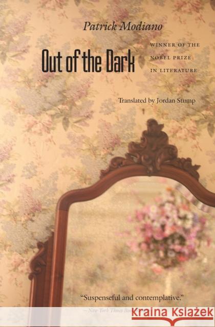 Out of the Dark Patrick Modiano Ana M. Matute Jordan Stump 9780803282292 University of Nebraska Press