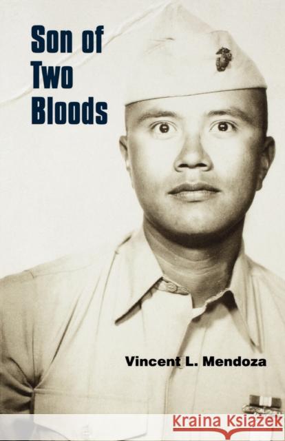 Son of 2 Bloods Mendoza, Vincent L. 9780803282575 University of Nebraska Press