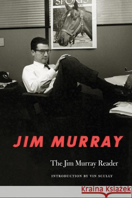 The Jim Murray Reader Jim Murray 9780803283268 0