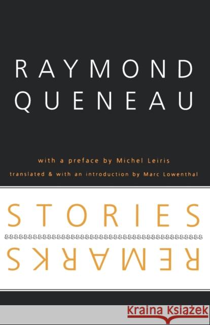 Stories and Remarks Raymond Queneau Marc Lowenthal 9780803288522