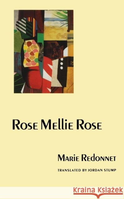 Rose Mellie Rose Marie Redonnet Jordan Stump 9780803289529 University of Nebraska Press