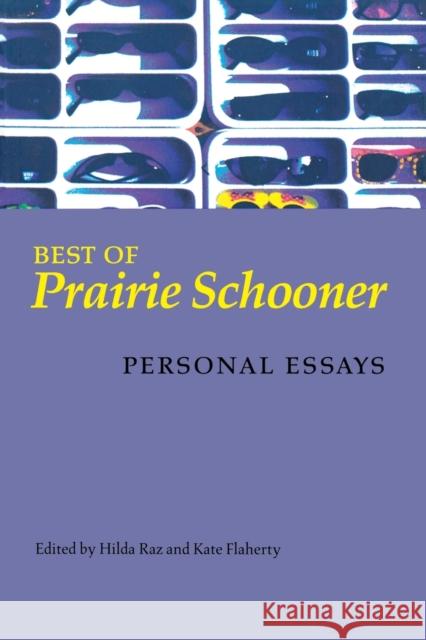Best of Prairie Schooner: Personal Essays Raz, Hilda 9780803289826
