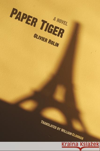 Paper Tiger Olivier Rolin William Cloonan 9780803289994