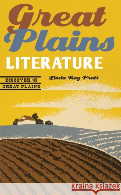 Great Plains Literature Linda Ray Pratt 9780803290709