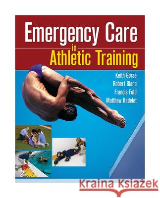 Emergency Care in Athletic Training Gorse 9780803614963