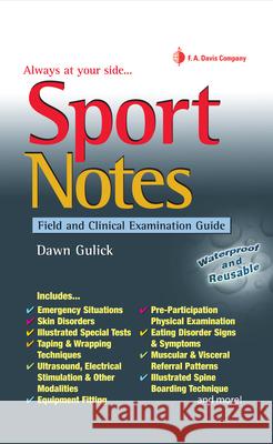 Sport Notes: Field & Clinical Examination Guide Gulick, Dawn T. 9780803618756 F. A. Davis Company