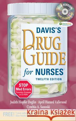 Davis's Drug Guide for Nurses [With CDROM and Access Code] Deglin 9780803623088 F. A. Davis Company