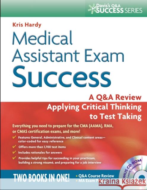 Medical Assistant Exam Success: A Q&A Review Applying Critical Thinking to Test Taking [With CDROM] Thomas Hardy 9780803623897 