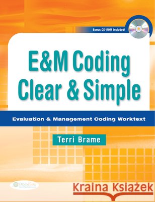 E&m Coding Clear & Simple: Evaluation & Management Coding Worktext Terry Brame 9780803625594 F. A. Davis Company
