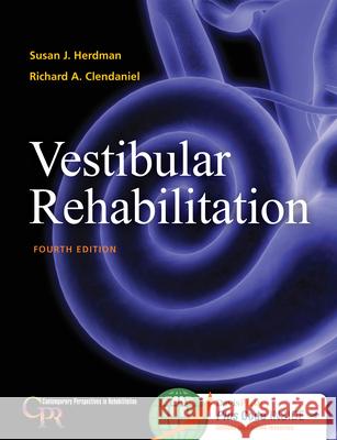 Vestibular Rehabilitation Herdman, Susan J. 9780803639706 F. A. Davis Company