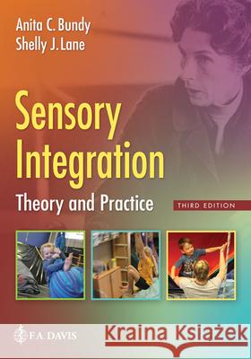 Sensory Integration: Theory and Practice  9780803646063 F. A. Davis Company