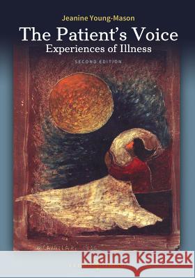 The Patient's Voice Experiences of Illness, 2nd edition Dr Jeanine Young-Mason, Edd, RN, CS, Faan 9780803658653 F.A. Davis Company