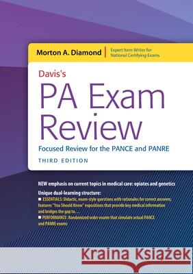 Davis's PA Exam Review: Focused Review for the PANCE and PANRE Morton A. Diamond 9780803668096 F.A. Davis Company