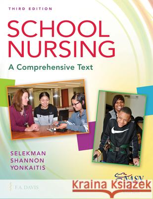School Nursing: A Comprehensive Text  9780803669017 F. A. Davis Company