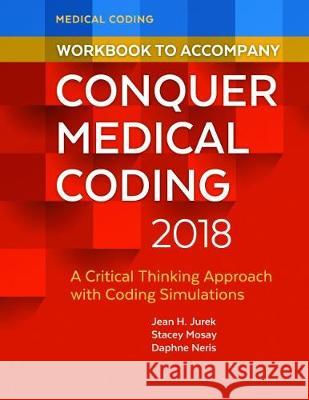 Workbook to Accompany Conquer Medical Coding 2018  9780803669406 