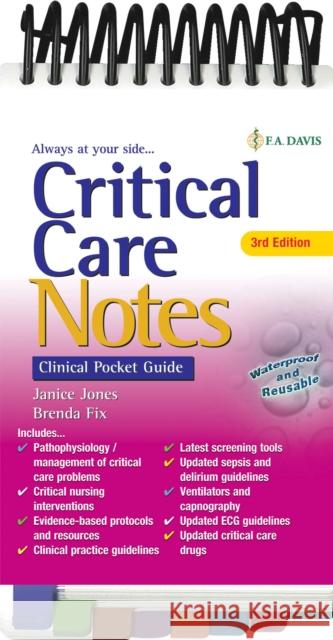 Critical Care Notes: Clinical Pocket Guide: Clinical Pocket Guide Jones, Janice 9780803676695 F. A. Davis Company