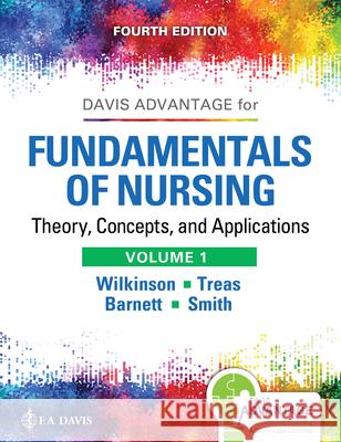 Wilkinson: Fundamentals of Nursing 4e Vol 1: Theory, Concepts, and Applications Wilkinson, Judith M. 9780803676862