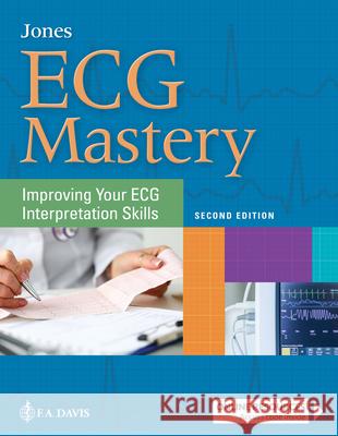 ECG Mastery: Improving Your ECG Interpretation Skills  9780803676930 F. A. Davis Company