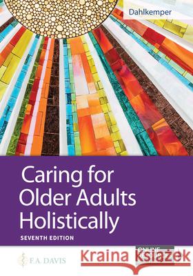 Caring for Older Adults Holistically  9780803689923 F. A. Davis Company