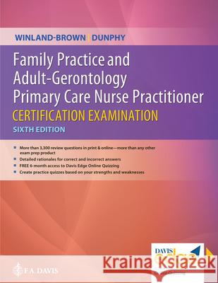 Family Practice and Adult-Gerontology Primary Care Nurse Practitioner Certification Examination Winland-Brown, Jill E. 9780803697294