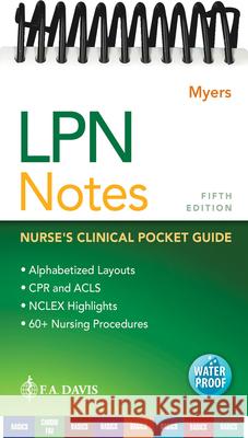 LPN Notes: Nurse's Clinical Pocket Guide  9780803699748 F.A. Davis Company