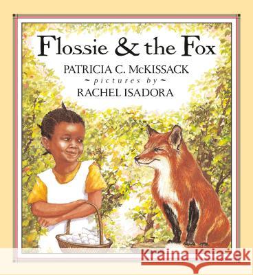 Flossie and the Fox Patricia C. McKissack Rachel Isadora 9780803702509 