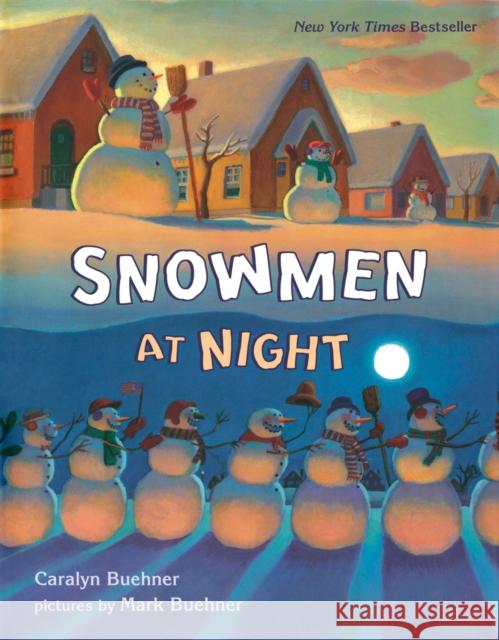 Snowmen at Night Caralyn Buehner Mark Buehner 9780803725508 Dial Books