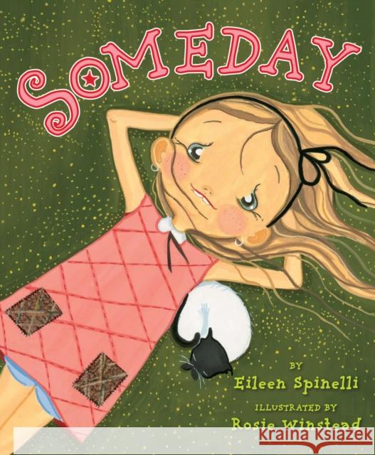 Someday Eileen Spinelli Rosie Winstead 9780803729414 Dial Books