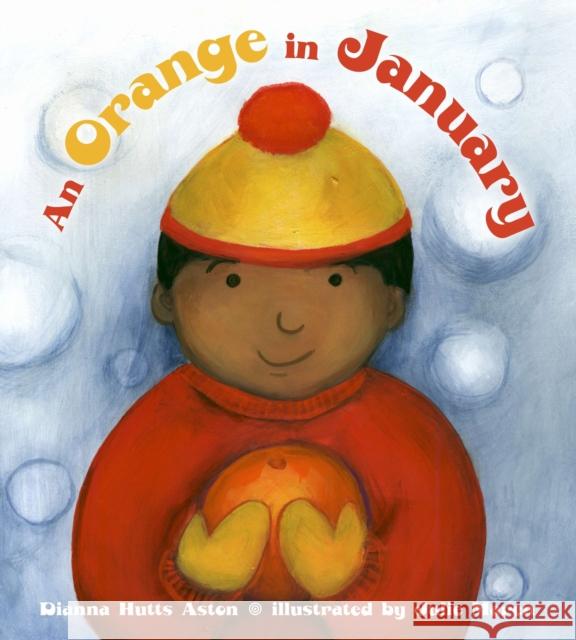 An Orange in January Dianna Hutts Aston Julie Maren 9780803731462