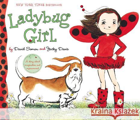 Ladybug Girl Jacky Davis David Soman 9780803731950 Dial Books