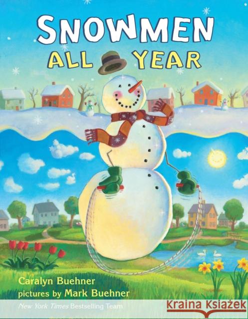 Snowmen All Year Caralyn Buehner Mark Buehner 9780803733831 Dial Books