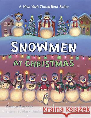Snowmen at Christmas Caralyn Buehner Mark Buehner 9780803735514 Dial Books