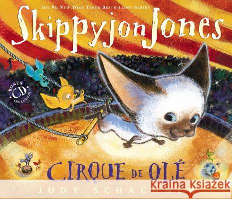 Skippyjon Jones Cirque de OLE Judith Byron Schachner 9780803737822 Dial Books