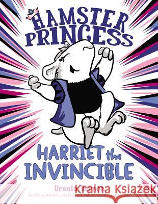 Hamster Princess: Harriet the Invincible Ursula Vernon 9780803739833 Dial Books