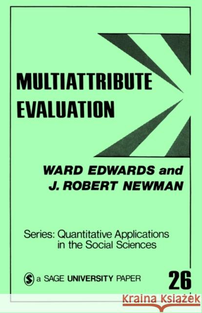 Multiattribute Evaluation Ward Edwards J. Robert Newman 9780803900950