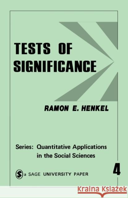 Tests of Significance 4 Henkel, Ramon E. 9780803906525 Sage Publications