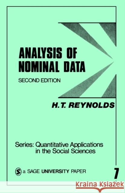 Analysis of Nominal Data H. T. Reynolds John L. Sullivan Reynoldsan 9780803906532 Sage Publications