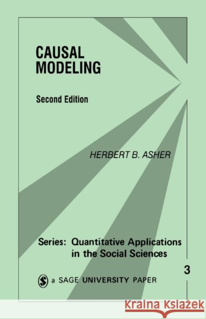 Causal Modeling Herbert B. Asher 9780803906549 Sage Publications